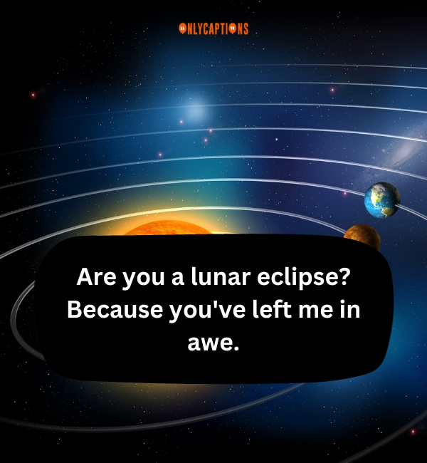 Solar System Pick Up Lines 4-OnlyCaptions
