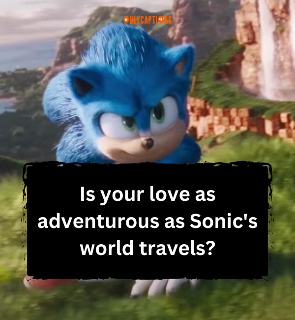 Sonic The Hedgehog Pick Up Lines 3-OnlyCaptions