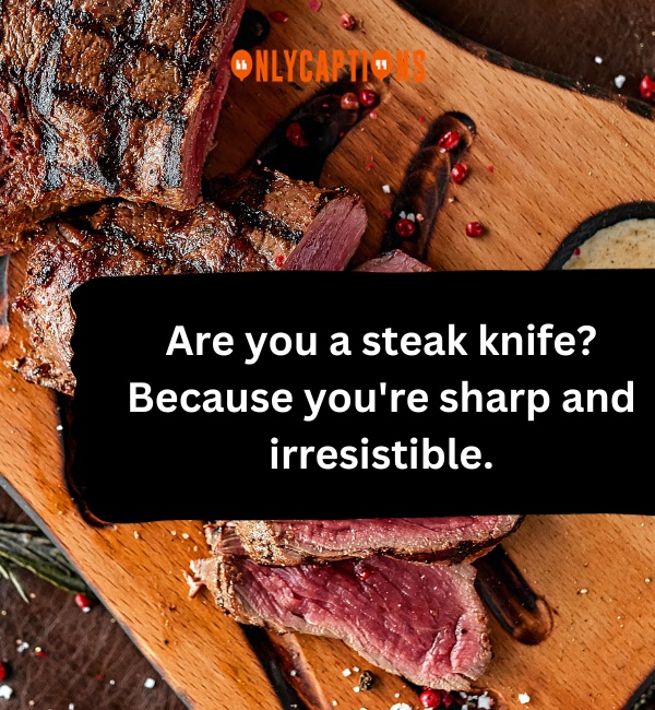 Steak Pick Up Lines 4-OnlyCaptions