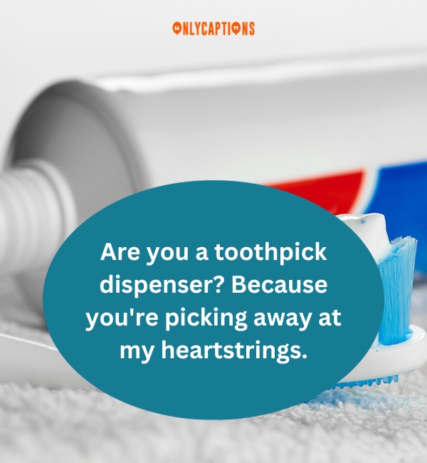 Toothpaste Pick Up Lines 1-OnlyCaptions