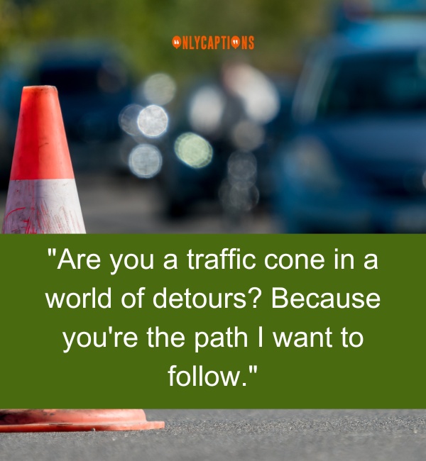 Traffic Cone Pick Up Lines 1-OnlyCaptions