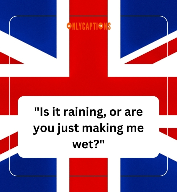 UK Pick Up Lines 1-OnlyCaptions