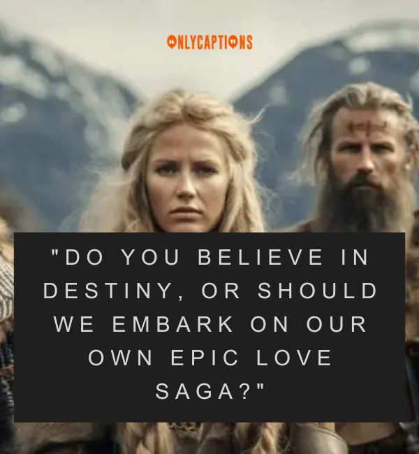 Viking Pick Up Lines 4-OnlyCaptions