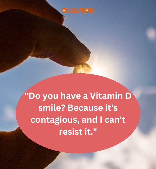 Vitamin D Pick Up Lines 2 1-OnlyCaptions