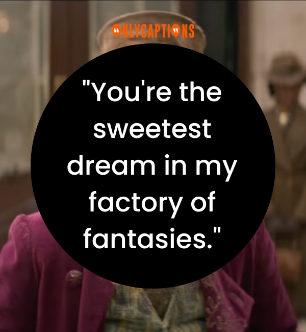 Willy Wonka Pick Up Lines 2 2-OnlyCaptions