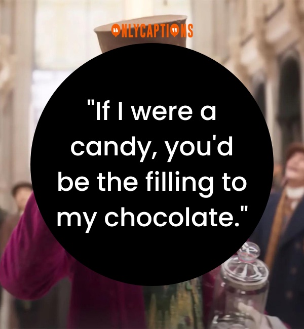 Willy Wonka Pick Up Lines 5-OnlyCaptions