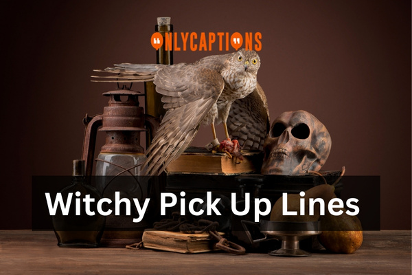 Witchy Pick Up Lines 
(2024)