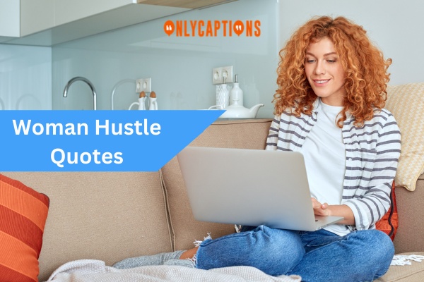 Woman Hustle Quotes (2024)