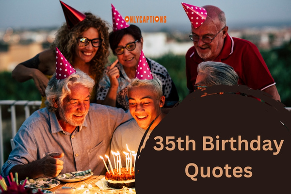 35th Birthday Quotes (2023)