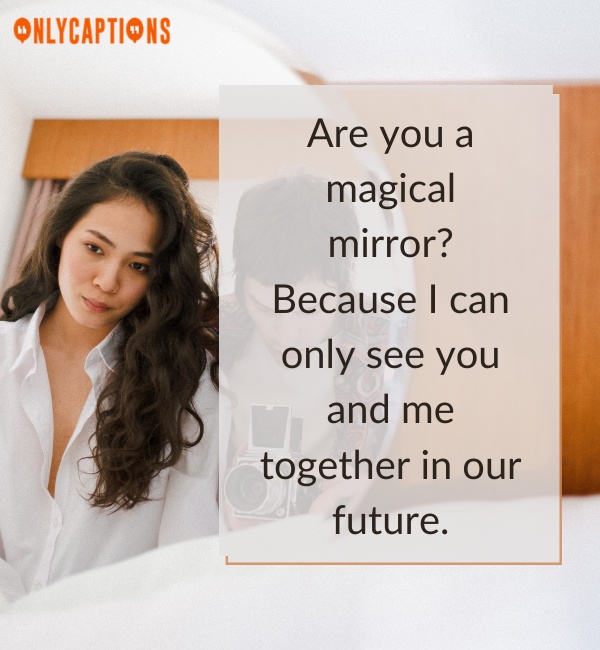 Mirror Pick Up Lines For Him (Guys)