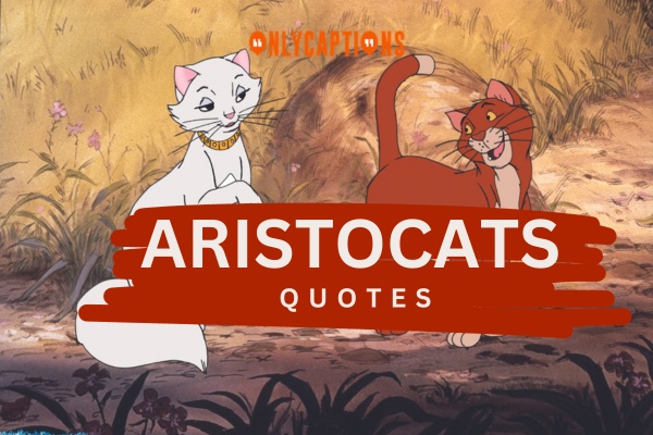 Aristocats Quotes (2023)