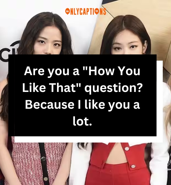 Blackpink Pick Up Lines 3-OnlyCaptions