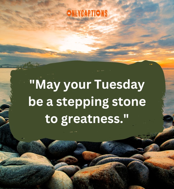 Bless Tuesday Quotes 3-OnlyCaptions