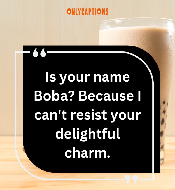 Boba Tea Pick Up Lines 3-OnlyCaptions