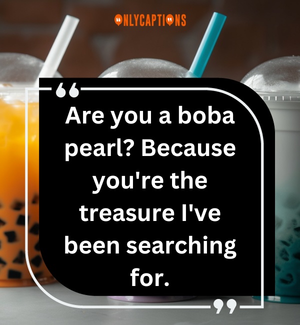 Boba Tea Pick Up Lines-OnlyCaptions
