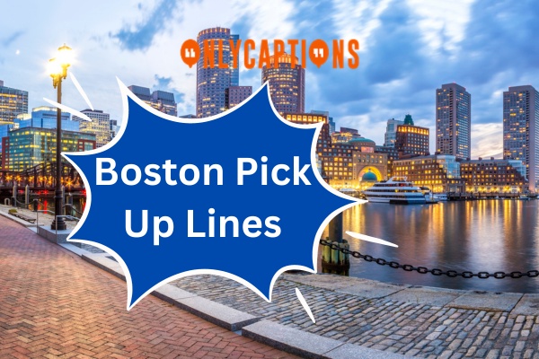 Boston Pick Up Lines (2024)