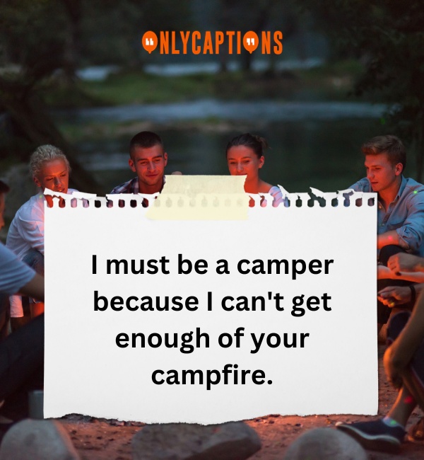 Campfire Pick Up Lines 7-OnlyCaptions