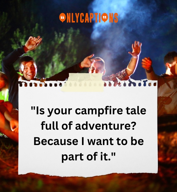 Campfire Pick Up Lines 8-OnlyCaptions