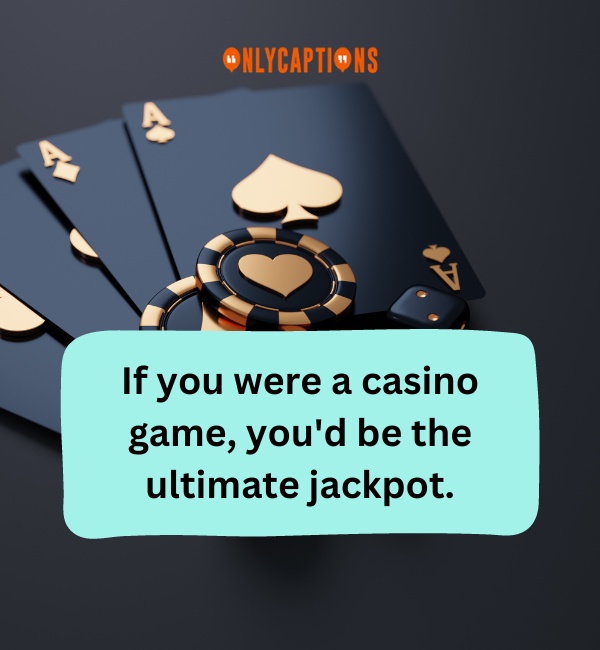 Casino Pick Up Lines 2-OnlyCaptions