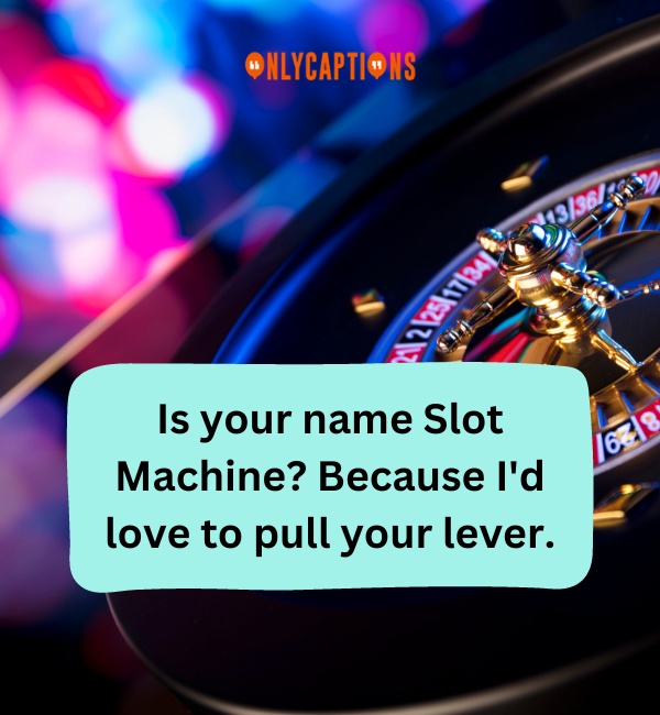 Casino Pick Up Lines 4-OnlyCaptions