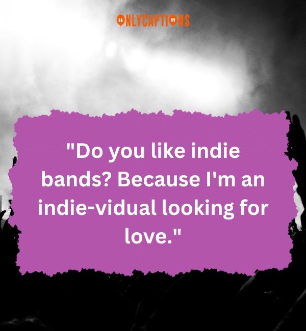 Concert Pick Up Lines-OnlyCaptions