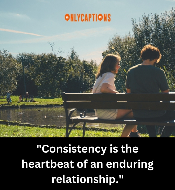 Consistency In Relationship Quotes 3-OnlyCaptions