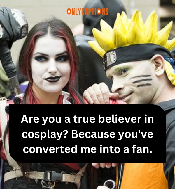 Cosplay Pick Up Lines-OnlyCaptions