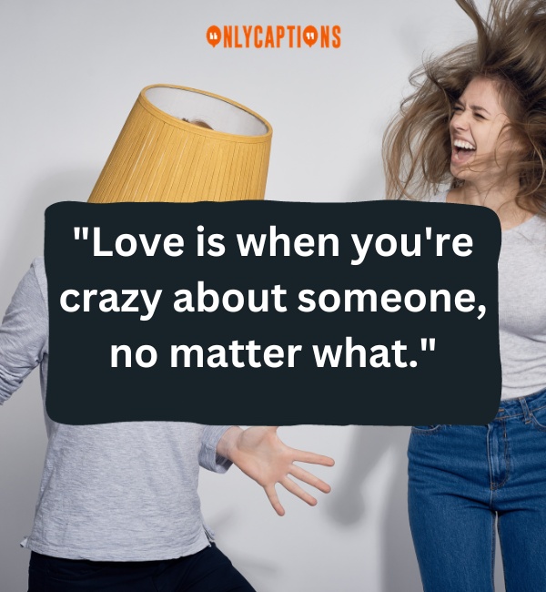 Crazy Girlfriend Quotes-OnlyCaptions