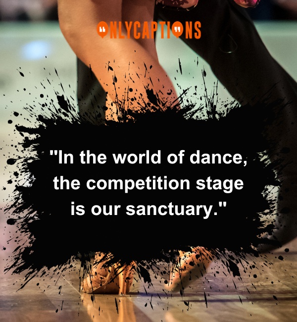 Dance Competition Quotes 2-OnlyCaptions