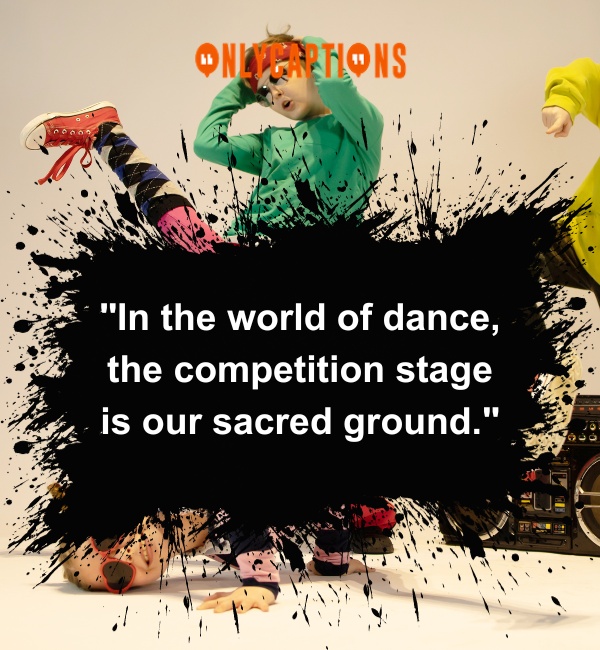 Dance Competition Quotes-OnlyCaptions