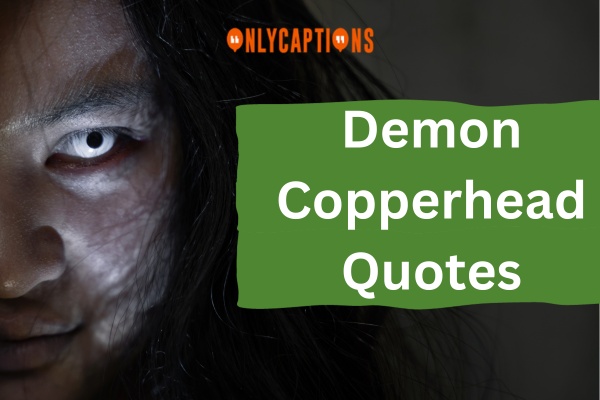 Demon Copperhead Quotes (2024)