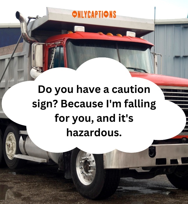 Dump Truck Pick Up Lines 1-OnlyCaptions