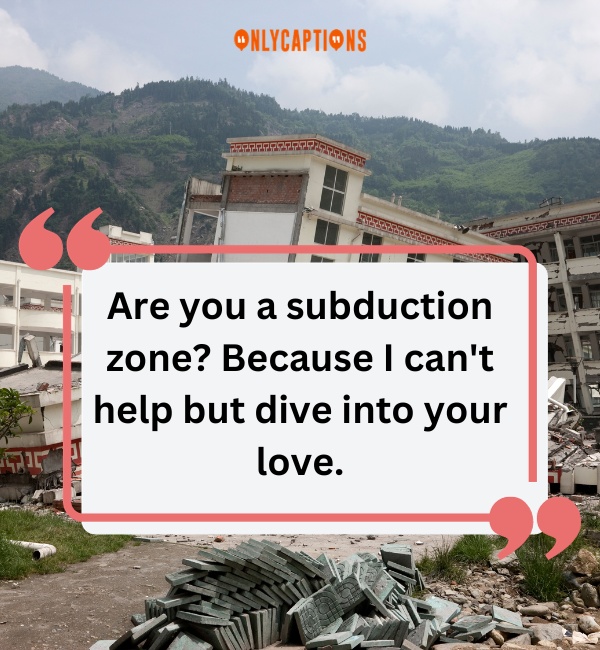 Earthquake Pick Up Lines 5-OnlyCaptions