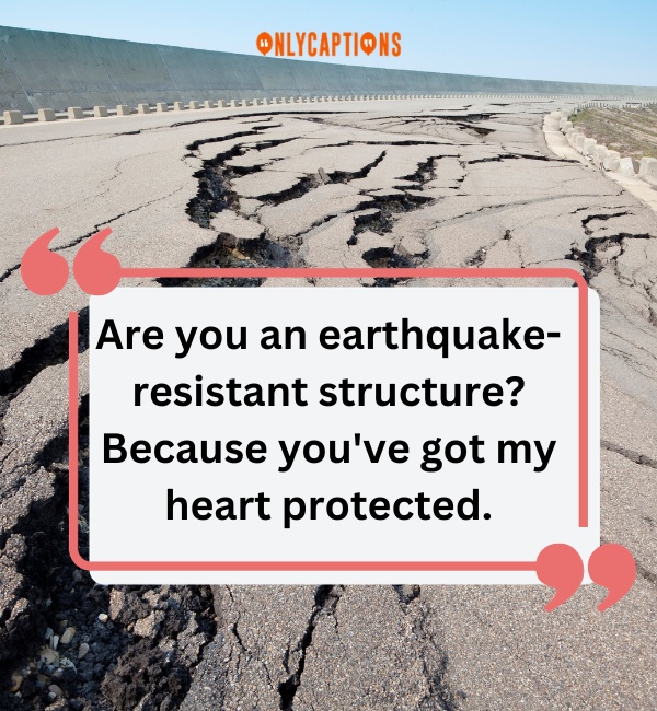 Earthquake Pick Up Lines-OnlyCaptions