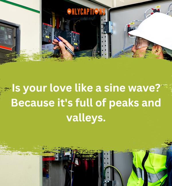 Electrical Engineering Pick Up Lines 4-OnlyCaptions