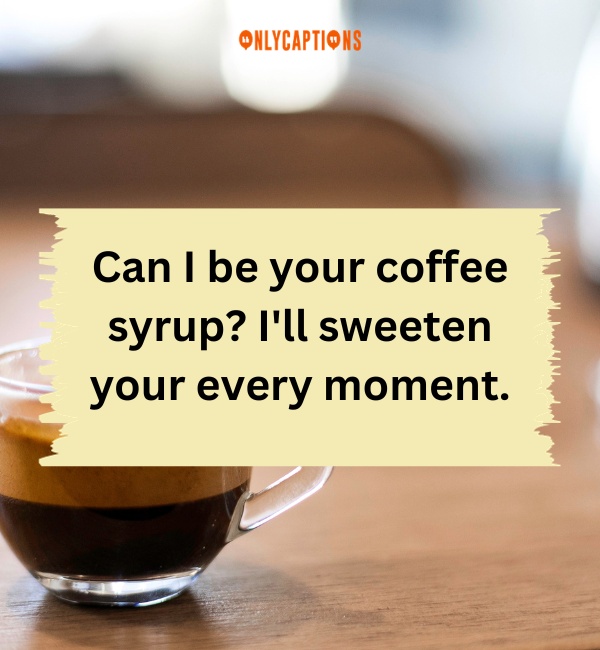 Espresso Pick Up Lines 2-OnlyCaptions