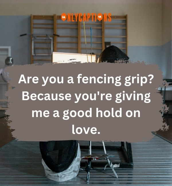 Fencing Pick Up Lines 4-OnlyCaptions