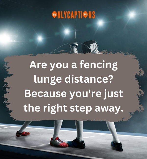 Fencing Pick Up Lines 5-OnlyCaptions