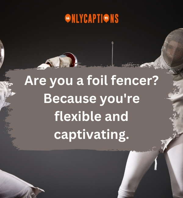 Fencing Pick Up Lines 7-OnlyCaptions