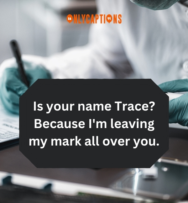 Forensic Science Pick Up Lines-OnlyCaptions