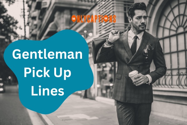 Gentleman Pick Up Lines (2024)