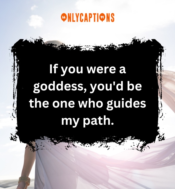 Goddess Pick Up Lines 5-OnlyCaptions