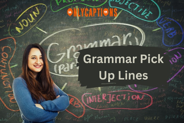 Grammar Pick Up Lines (2024)