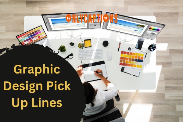 Graphic Design Pick Up Lines (2024)