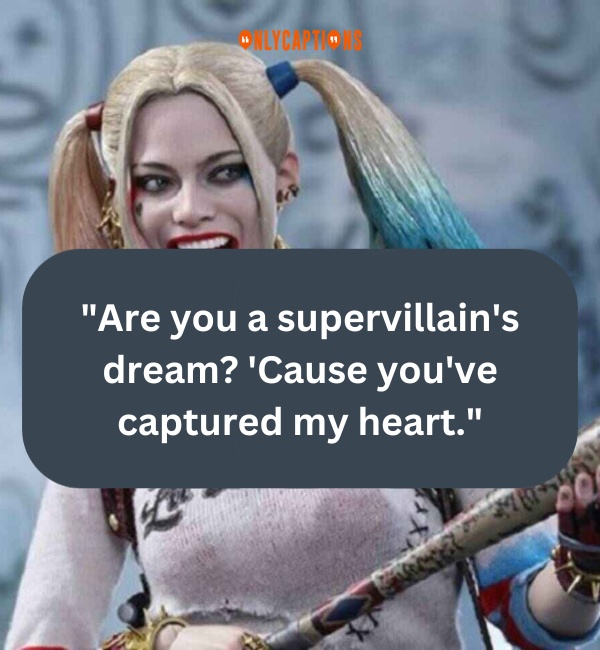 Harley Quinn Pick Up Lines 2-OnlyCaptions