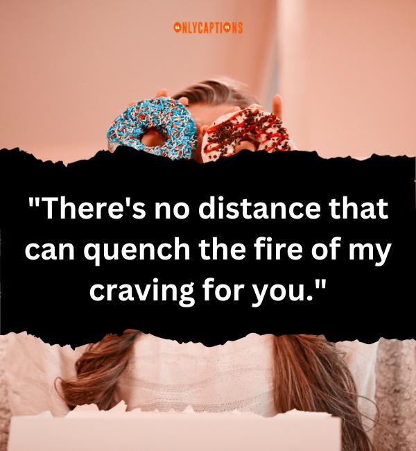 I Crave For You Quotes 4-OnlyCaptions