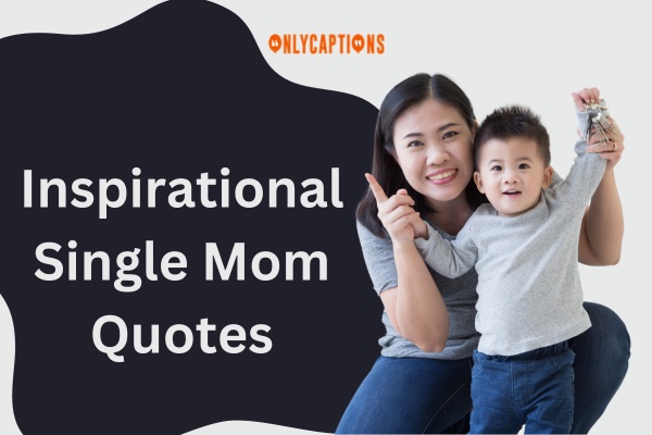 Single Mom Quotes (2024)