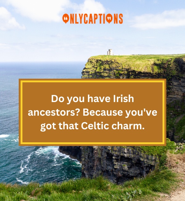 Ireland Pick Up Lines-OnlyCaptions