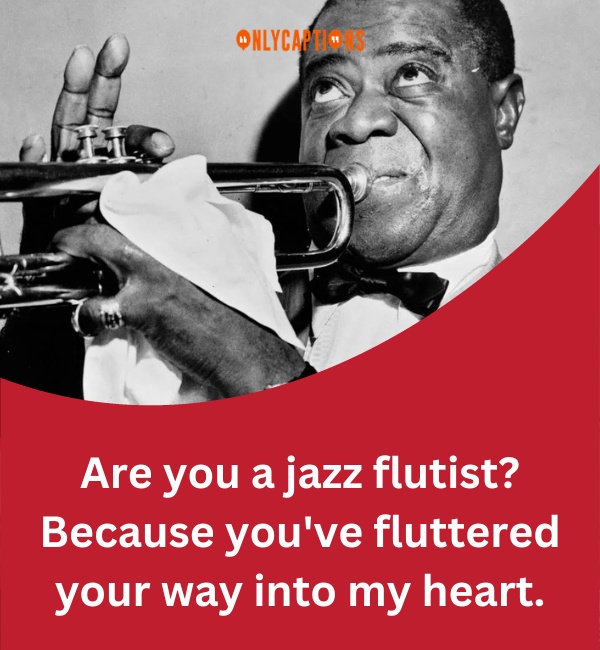 Jazz Pick Up Lines 2-OnlyCaptions