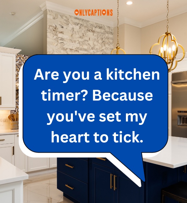 Kitchen Pick Up Lines 5-OnlyCaptions